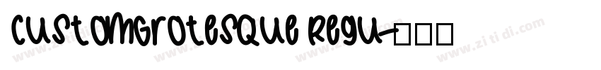 CustomGrotesque Regu字体转换